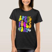 April Fools Day Mannen Vrouwen T-shirt (Voorkant)
