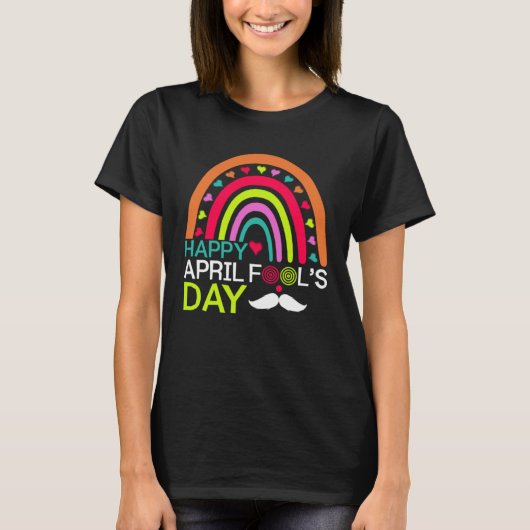 April Fools Day Rainbow Mustache Happy April Fools T-shirt (Voorkant)