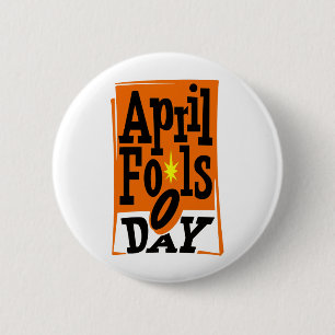 April Fools Day Ronde Button 5,7 Cm