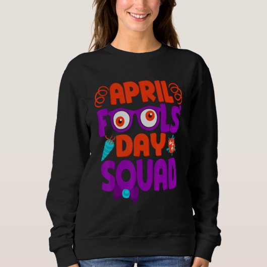 April Fools' Day Squad, Pranks Quote April Fool Trui (Voorkant)