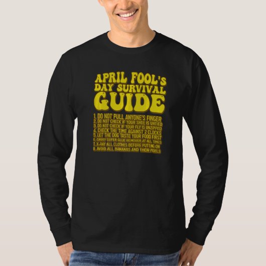 April Fool's Day Survival Guide T-shirt (Voorkant)