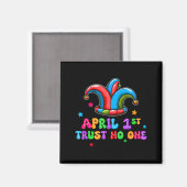 April Fool's Day Trust April 1st Prank Joke Gift  Magneet (Voorkant / Achterkant)
