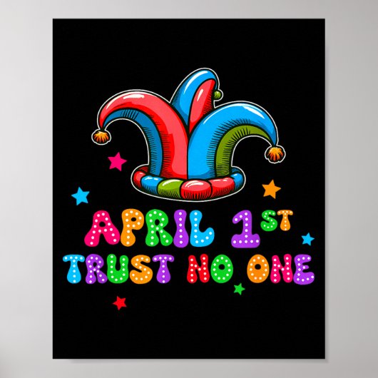 April Fool's Day Trust April 1st Prank Joke Gift Poster (Voorkant)