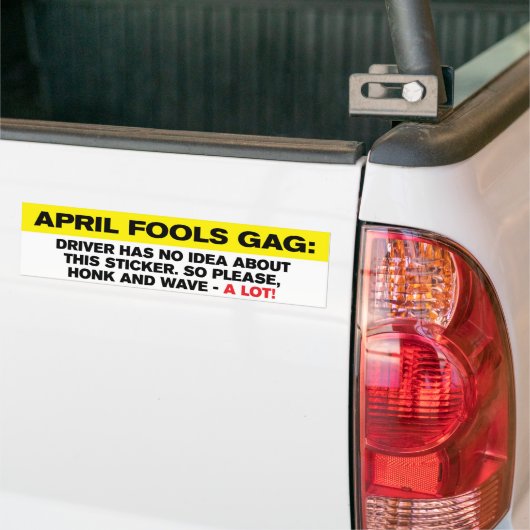 April Fool's Gag Bumpersticker (Op Truck)