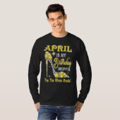 April is mijn geboortemaand... de hele maand t-shirt (Voorkant volledig)