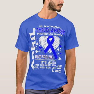 April is National Child Abuse Prevention Month T-shirt