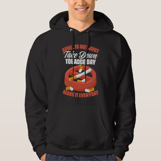 April Is No Tobacco Day Anti Cigarettes Anti Smoki Hoodie (Voorkant)