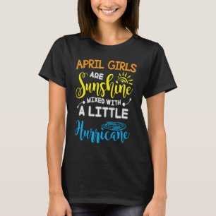 April meisjes zijn zonneschijn vermengd met een kl t-shirt