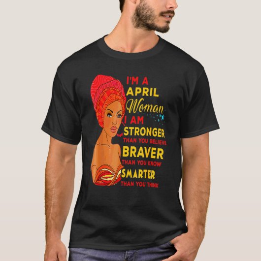 April Proud Queen Black Lady Curly Afro African Am T-shirt (Voorkant)