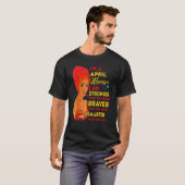 April Proud Queen Black Lady Curly Afro African Am T-shirt (Voorkant volledig)