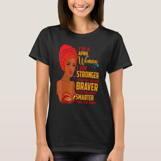 April Proud Queen Black Lady Curly Afro African Am T-shirt (Voorkant)