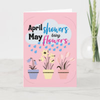APRIL SHOWERS BRENGEN MAY FLOWERS