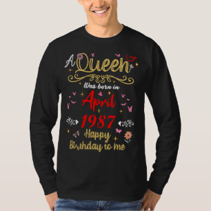 April verjaardag koningin sinds april 1987 april m t-shirt