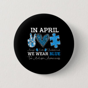 April We Draag Blauw Autisme Bewustzijn Liefde Acc Ronde Button 5,7 Cm