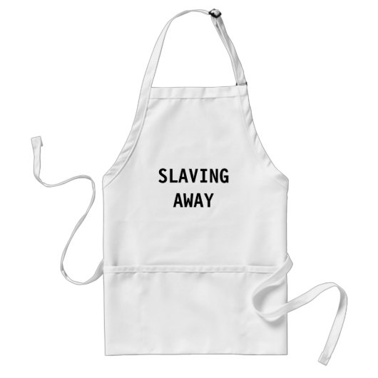 Apron Slaving Away Standaard Schort (Voorkant)