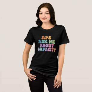 APS Vraag me over capaciteit–Volwassenenbeschermin Tri-Blend Shirt