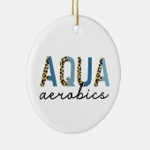 Aqua Aerobics Cheetah Print Typografie Keramisch Ornament (Rechts)