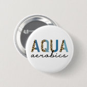 Aqua Aerobics Cheetah print Water aerobics giften Ronde Button 5,7 Cm (Voorkant /achterkant)