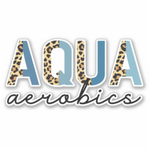Aqua Aerobics Cheetah print Water aerobics giften Sticker