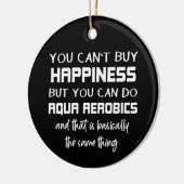 Aqua Aerobics is Happiness Funny Water Aerobics Keramisch Ornament (Links)