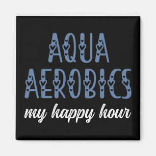 Aqua Aerobics Mijn happy hour Water aerobics cadea Magneet