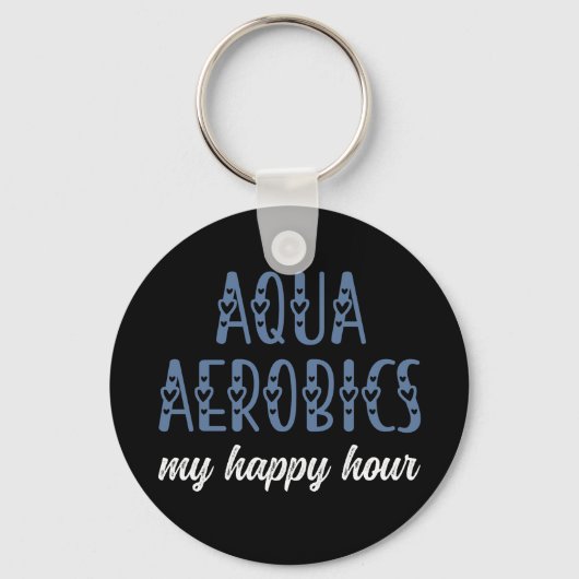 Aqua Aerobics Mijn happy hour Water aerobics cadea Sleutelhanger (Voorkant)