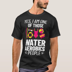 Aqua aquafit fitnessout water Aerobic Aqua Workout T-shirt