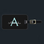 Aqua Blauwgroen Blauw Manuscript Meisjes Monogram  Bagagelabel<br><div class="desc">Zwart en Aqua Blue Blauwgroen Monogram Voeg je eigen naam Script Bagagetas Label De tas label maakt de perfecte lieve 16 jarige,  bruiloft,  vrijgezellenfeest,  baby shower of vrijgezellenfeest cadeau voor iemand het versieren van haar kamer in stijl.</div>