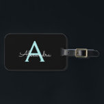 Aqua Blauwgroen Blauw Manuscript Meisjes Monogram  Bagagelabel<br><div class="desc">Zwart en Aqua Blue Blauwgroen Monogram Voeg je eigen naam Script Bagagetas Label De tas label maakt de perfecte lieve 16 jarige,  bruiloft,  vrijgezellenfeest,  baby shower of vrijgezellenfeest cadeau voor iemand het versieren van haar kamer in stijl.</div>