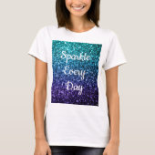 Aqua blue Ombre glitter Sparkle Elke dag tekst T-shirt (Voorkant)