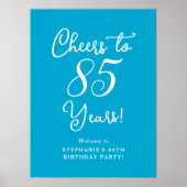 Aqua Blue Proost 85 jaar Verjaardag Welkom Poster (Voorkant)