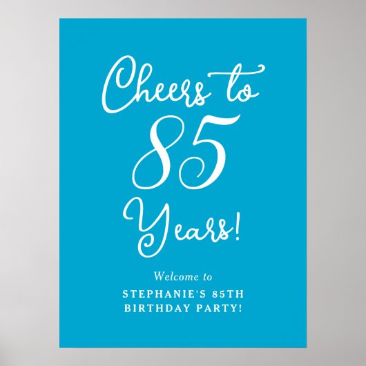 Aqua Blue Proost 85 jaar Verjaardag Welkom Poster (Voorkant)