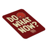 Aqua Teen Hunger Force zei: "Doe wat nu?" Magneet (Rechterzijde)