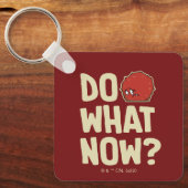 Aqua Teen Hunger Force zei: "Doe wat nu?" Sleutelhanger (Voorkant)
