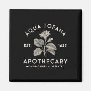Aqua Tofana Apothecary Est 1633 Vrouw Eigendom Ope Magneet