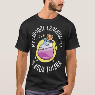 Aqua Tofana complottheorist Essential Oil Pois T-shirt