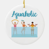 Aquaholic Water Aerobics Waterobics Vrouwen Keramisch Ornament (Achterkant)
