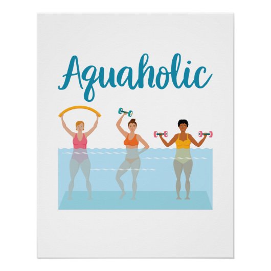 Aquaholic Water Aerobics Waterobics Vrouwen Perfect Poster (Voorkant)