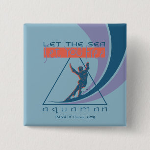 Aquaman   Laat het Zee je vrij Vierkante Button 5,1 Cm