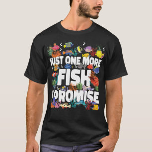 Aquarium Fish die nog maar één vis houdt, ik T-shirt