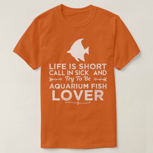 Aquarium Fish Lover Funny Design for Gift T-shirt (Design voorkant)