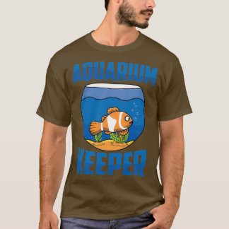 Aquarium Fishoning Aquarium Keeper Fish 1 T-shirt