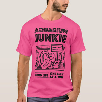 Aquarium Junkie 2 T-shirt