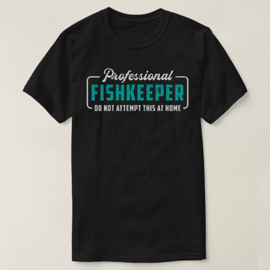 Aquarium Professional Fishkeeper Funny Aquarist T-shirt (Design voorkant)