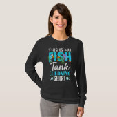 Aquarium Tech Cute Fishekeeping Dit is mijn visrei T-shirt (Voorkant volledig)
