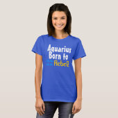 Aquarius Born to Rebel T-shirt (Voorkant volledig)