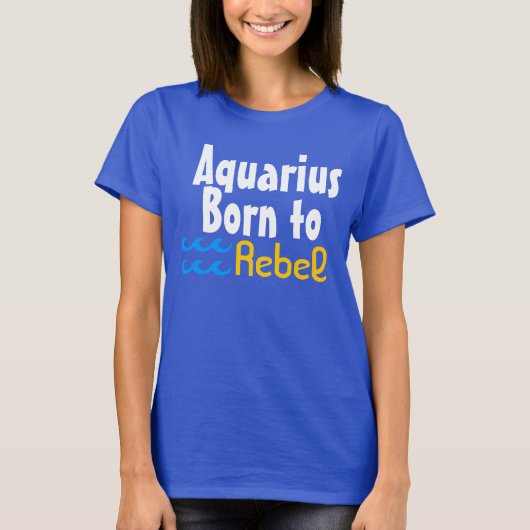 Aquarius Born to Rebel T-shirt (Voorkant)