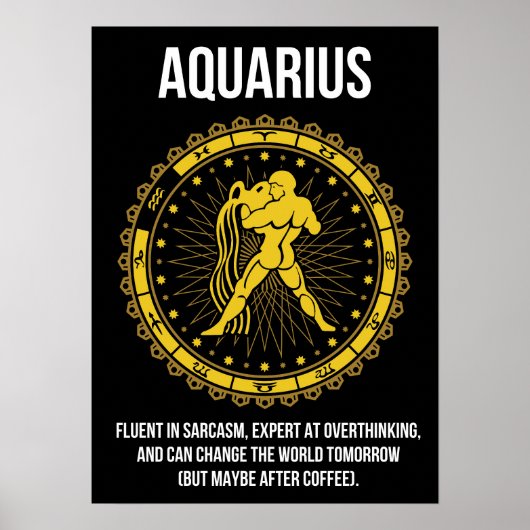 Aquarius - Horoscoop, Grappige Zodiac Teken Humor Poster (Voorkant)