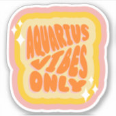 Aquarius Vibes Only | Girl | Aesthetic Horoscope  Sticker (Voorkant)
