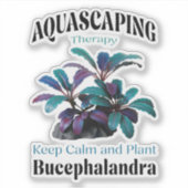 Aquascaping Therapy – Keep Calm and Plant Bucephal Sticker (Voorkant)
